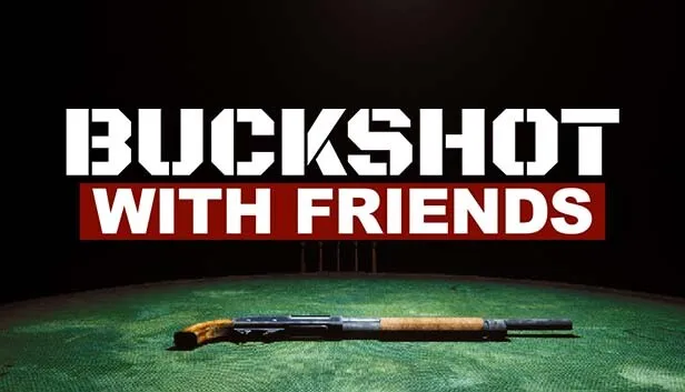 Save 30% on Buckshot With Friends on Steam